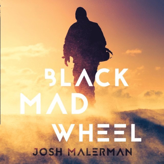 Josh Malerman - Black Mad Wheel, Ljudbok