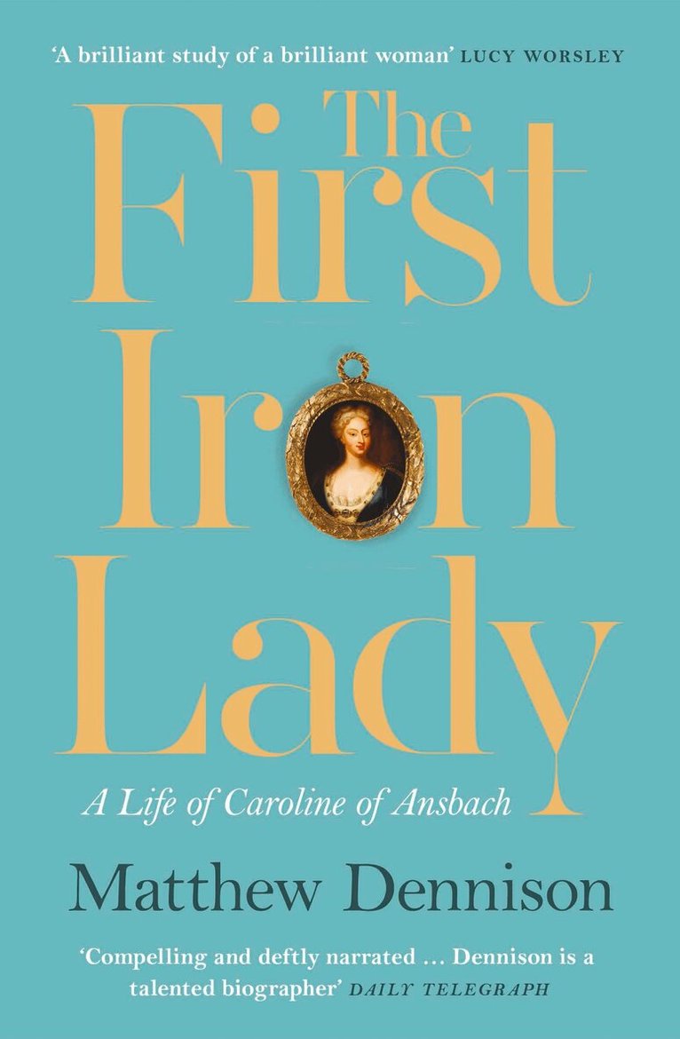 Matthew Dennison - First Iron Lady, E-bok