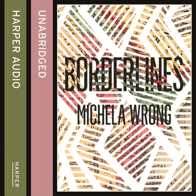 Michela Wrong - Borderlines, Ljudbok