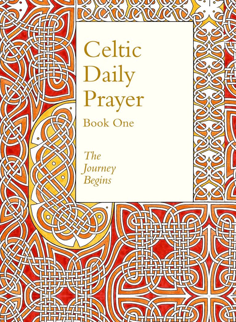 The Northumbria Community - Celtic Daily Prayer: Book One, Inbunden