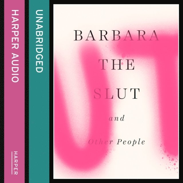 Lauren Holmes - Barbara the Slut and Other People, Ljudbok