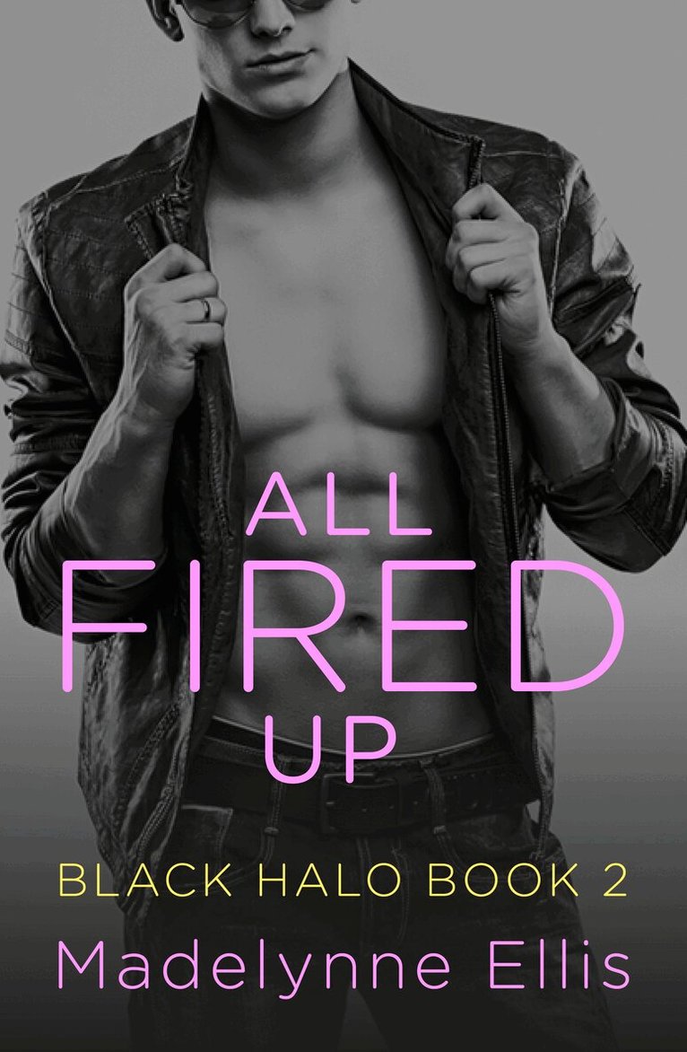 Madelynne Ellis - All Fired Up, E-bok