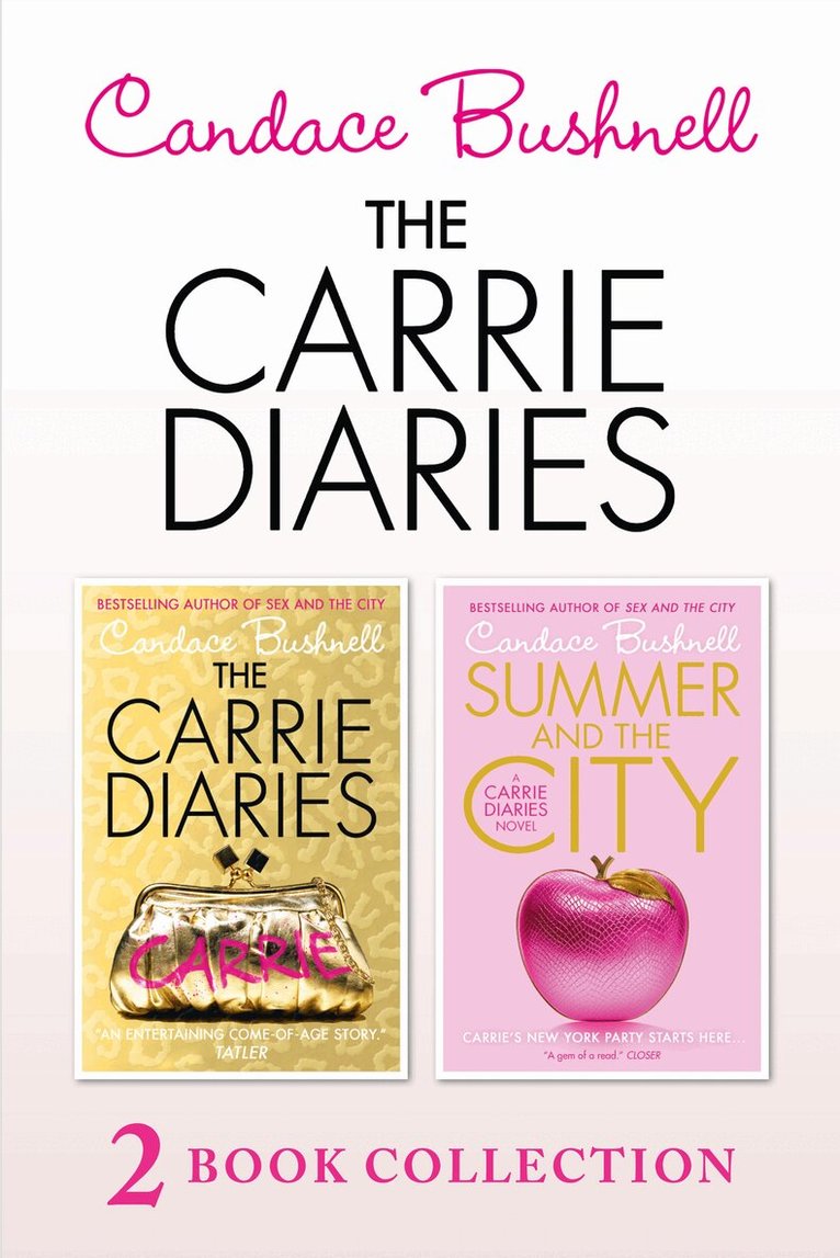 Candace Bushnell - Carrie Diaries and Summer in the City, E-bok