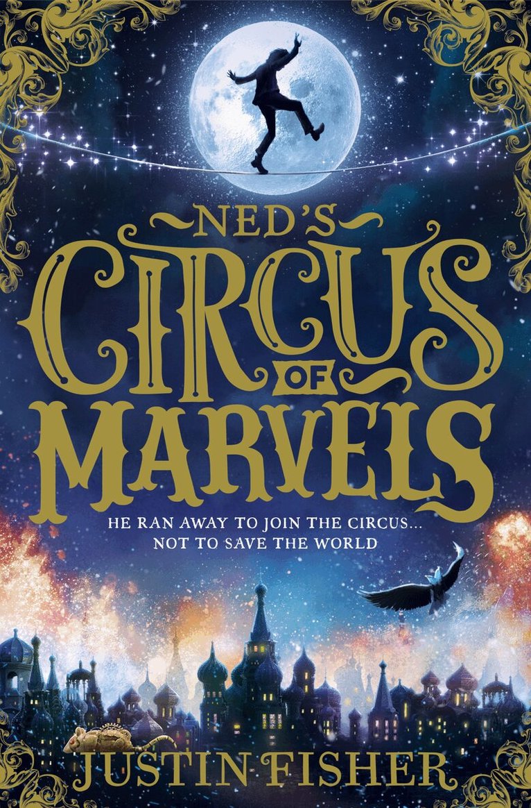 Justin Fisher - Ned’s Circus of Marvels, E-bok