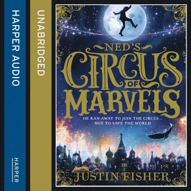 Justin Fisher - Ned's Circus of Marvels, Ljudbok