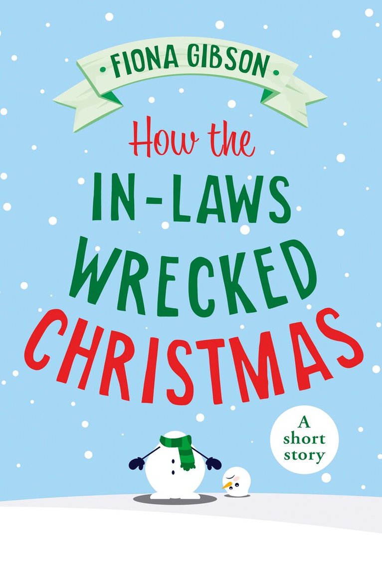 Fiona Gibson - How the In-Laws Wrecked Christmas, E-bok