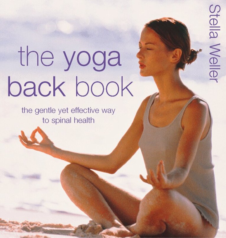 Stella Weller - Yoga Back Book, E-bok