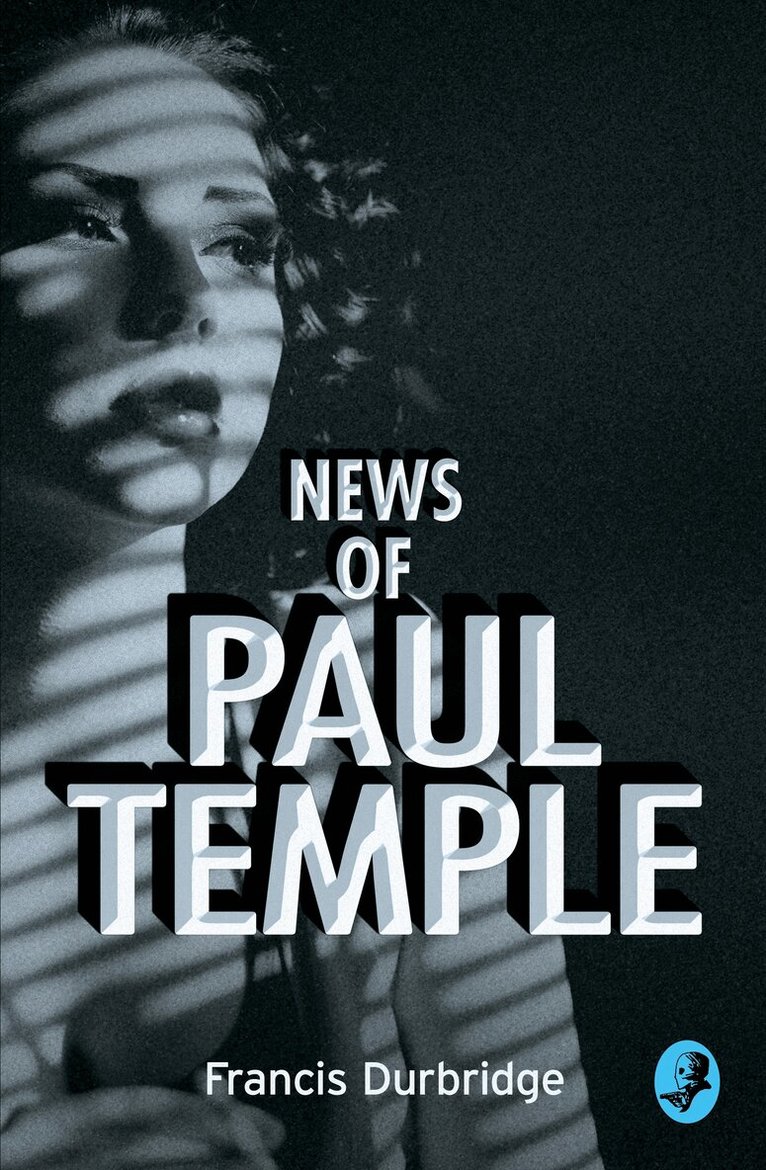 Francis Durbridge - News of Paul Temple, E-bok