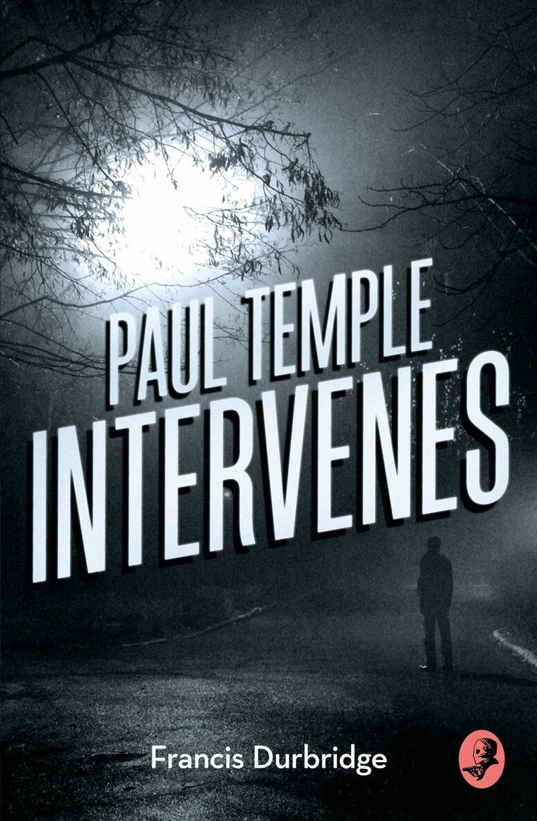 Francis Durbridge - Paul Temple Intervenes, E-bok