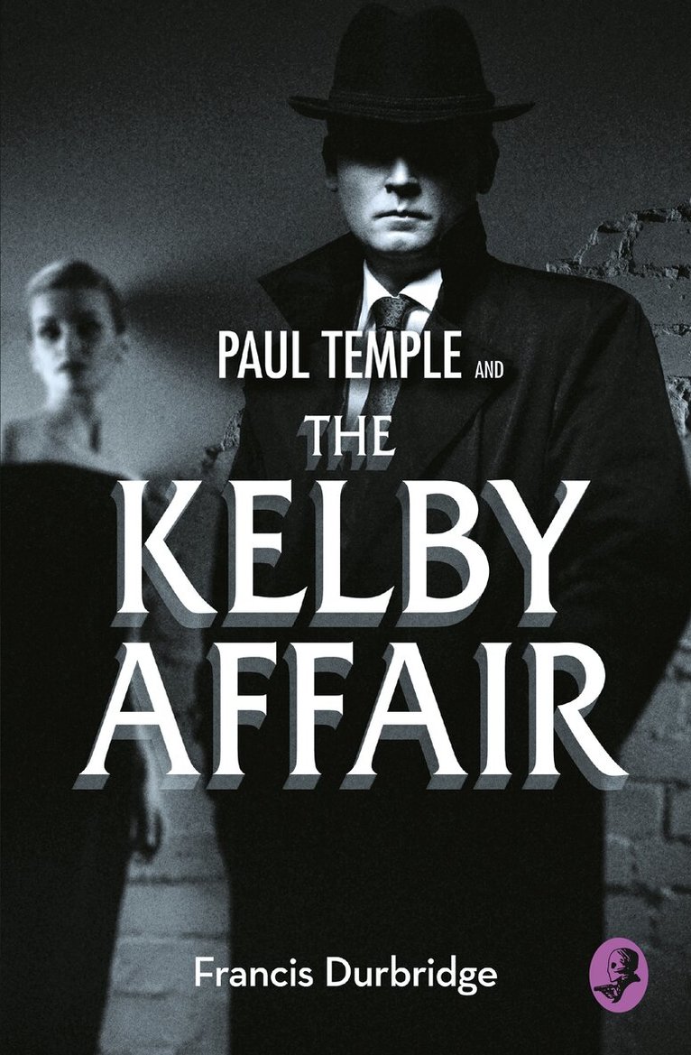 Francis Durbridge - Paul Temple and the Kelby Affair, E-bok