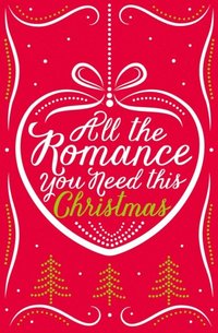 All the Romance You Need This Christmas