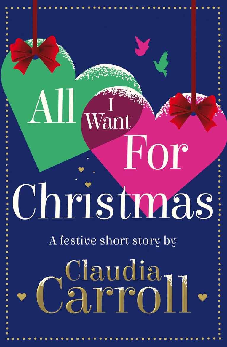 Claudia Carroll - All I Want For Christmas, E-bok