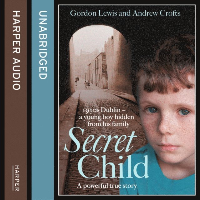 Andrew Crofts, Gordon Lewis - Secret Child, Ljudbok