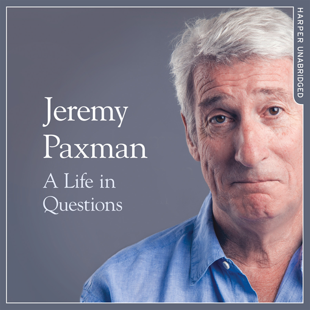 Jeremy Paxman - Life in Questions, Ljudbok