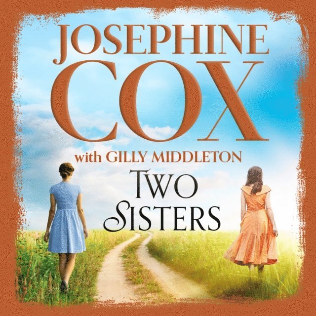 Josephine Cox - Two Sisters, Ljudbok