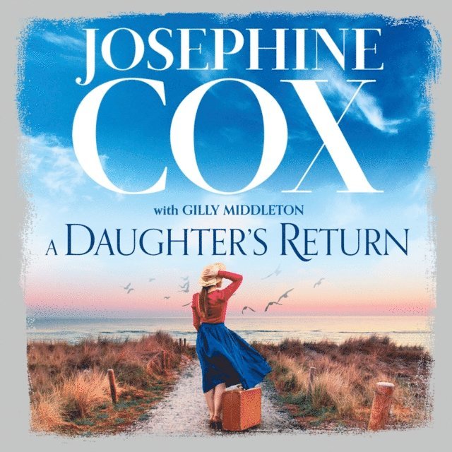 Josephine Cox - Daughter's Return, Ljudbok