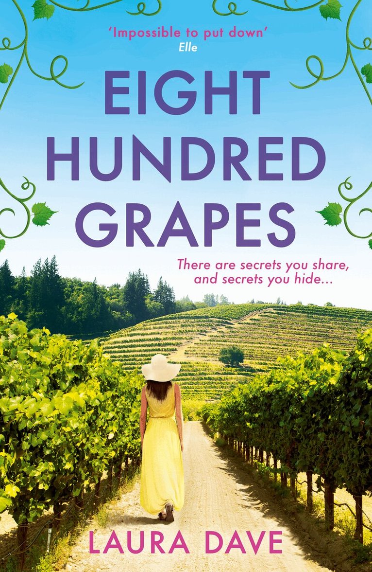 Laura Dave - Eight Hundred Grapes, E-bok