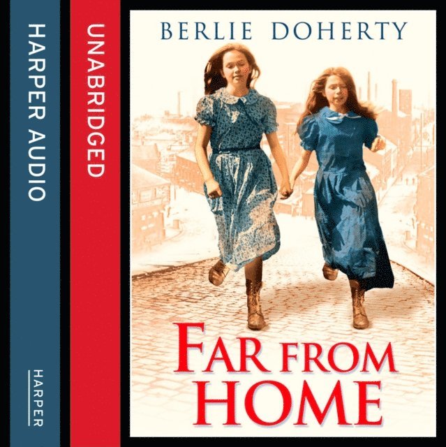 Berlie Doherty - Far From Home, Ljudbok