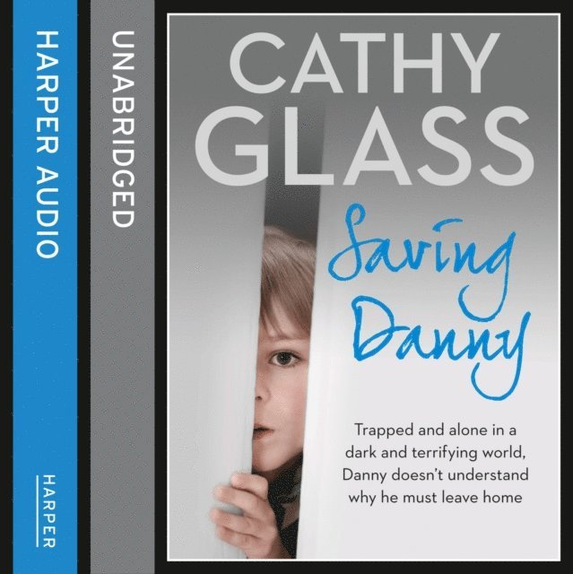 Cathy Glass - Saving Danny, Ljudbok