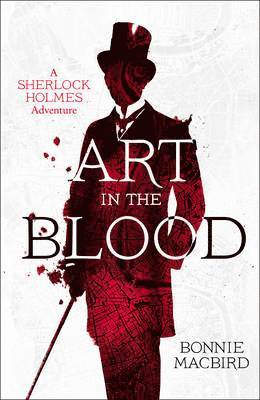 Bonnie Macbird - Art in the Blood, Inbunden