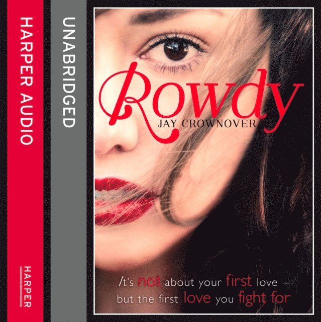 Jay Crownover - Rowdy, Ljudbok