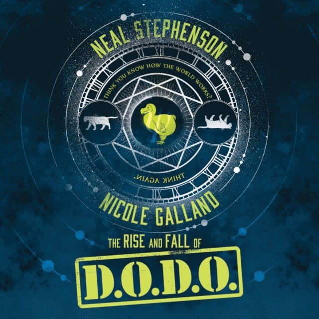 Nicole Galland, Neal Stephenson - Rise and Fall of D.O.D.O., Ljudbok