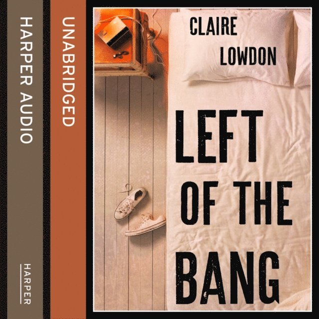 Claire Lowdon - Left of the Bang, Ljudbok