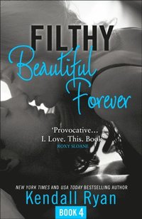 Filthy Beautiful Forever