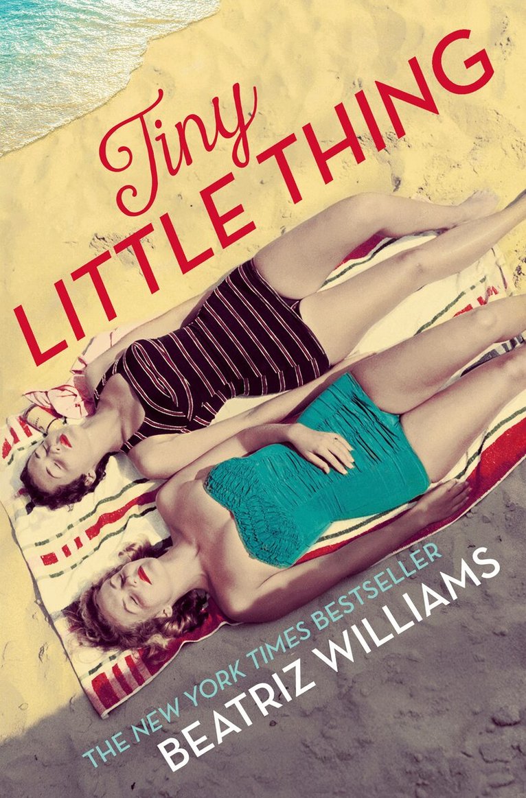 Beatriz Williams - Tiny Little Thing, E-bok