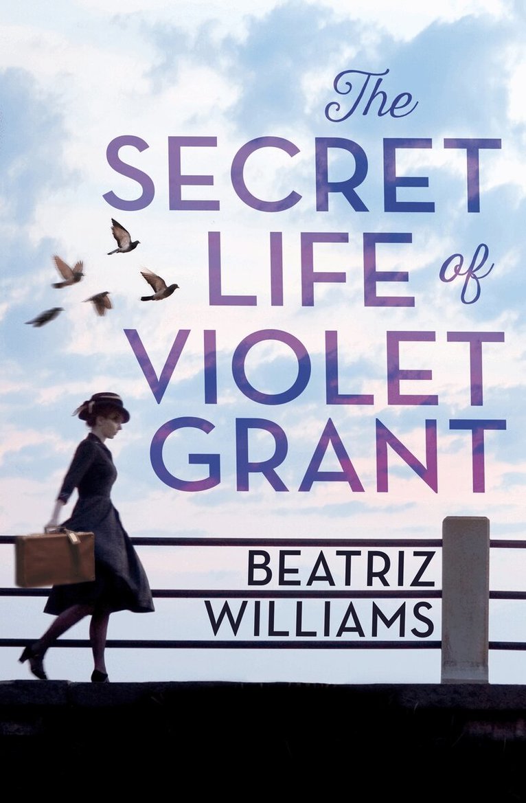 Beatriz Williams - Secret Life of Violet Grant, E-bok