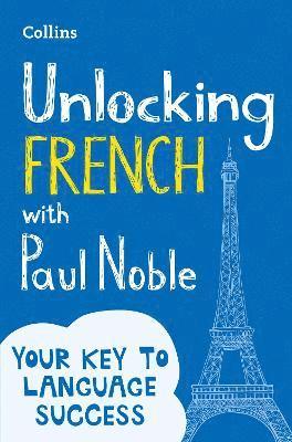 Unlocking French with Paul Noble av Paul Noble
