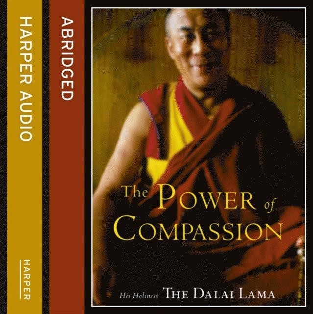 His Holiness the Dalai Lama - Power of Compassion, Ljudbok