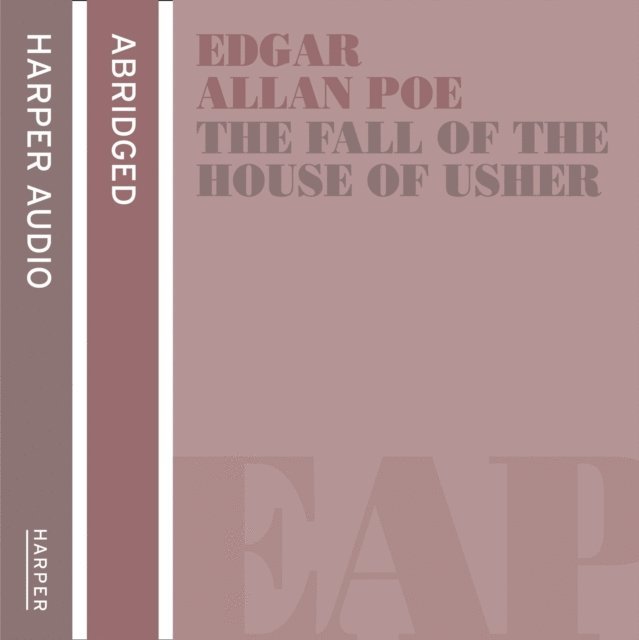 Edgar Allan Poe - Fall of the House of Usher and other stories, Ljudbok