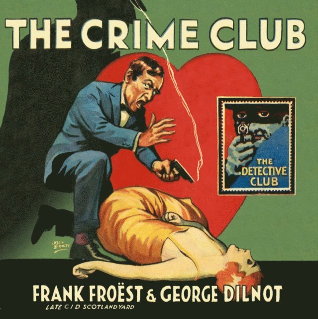 George Dilnot, Frank Froest - Crime Club, Ljudbok