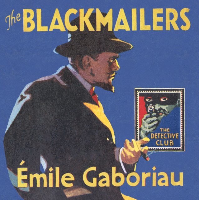 Emile Gaboriau - Blackmailers, Ljudbok