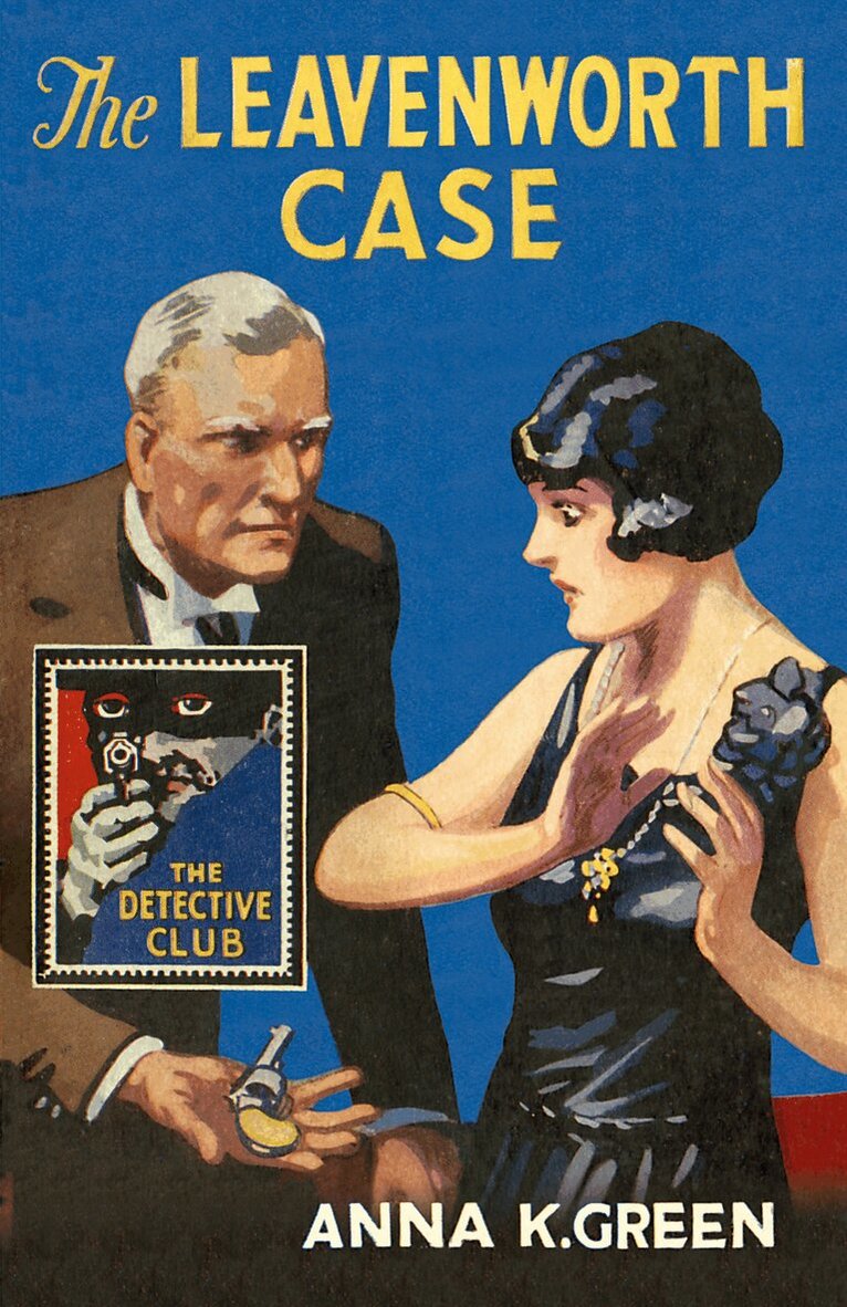 Anna K. Green - Leavenworth Case, E-bok