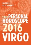 Virgo 2016: Your Personal Horoscope