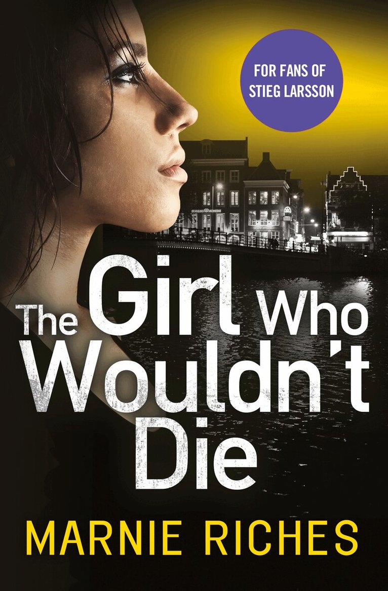 Marnie Riches - Girl Who Wouldn’t Die, E-bok