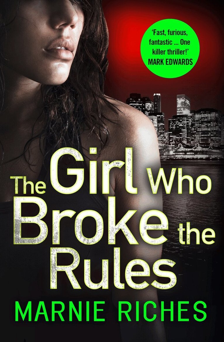 Marnie Riches - Girl Who Broke the Rules, E-bok
