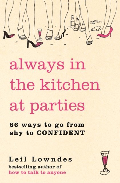 Leil Lowndes - Always in the Kitchen at Parties, E-bok