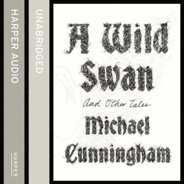 Michael Cunningham - Wild Swan, Ljudbok