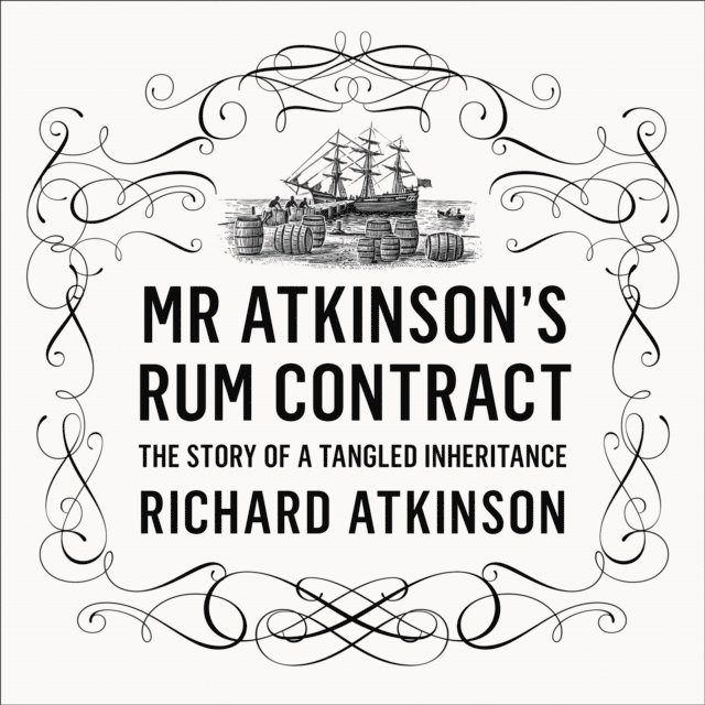 Richard Atkinson - Mr Atkinson's Rum Contract, Ljudbok