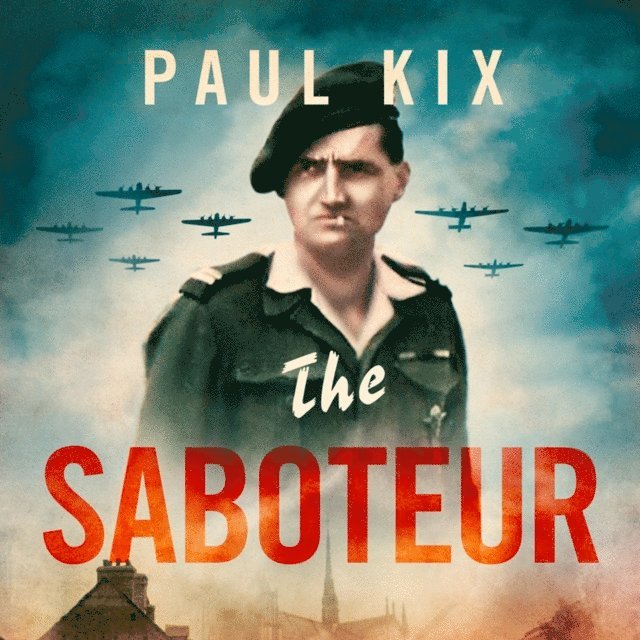 Paul Kix - Saboteur, Ljudbok