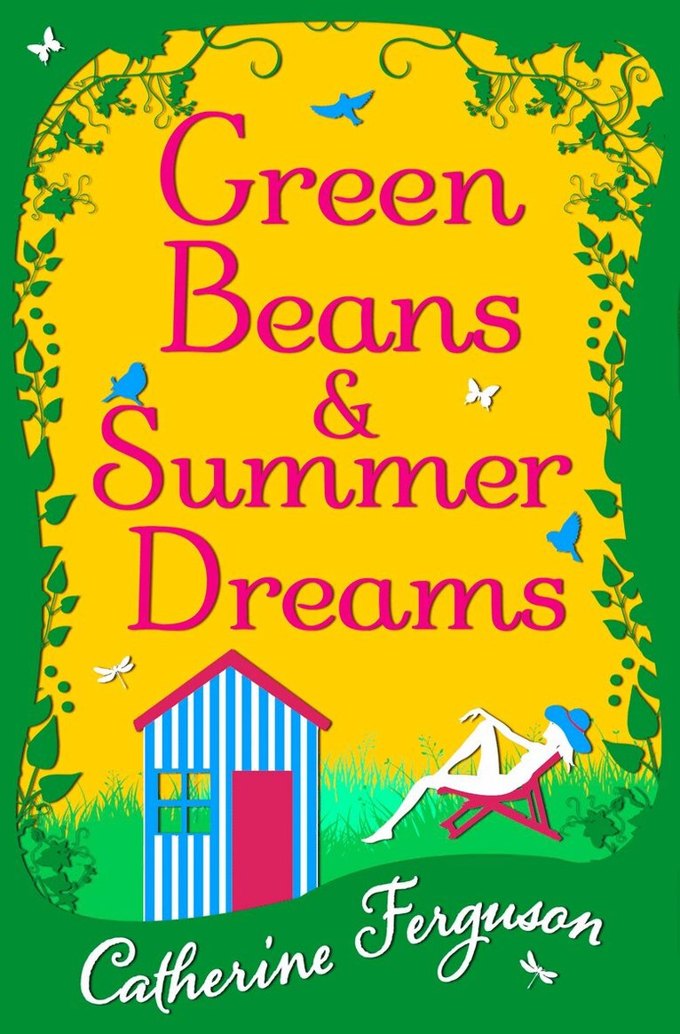 Catherine Ferguson - Green Beans and Summer Dreams, E-bok
