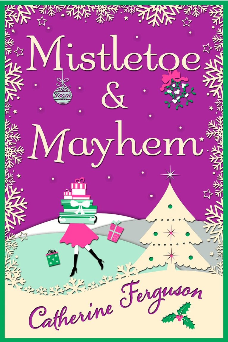 Catherine Ferguson - Mistletoe and Mayhem, E-bok