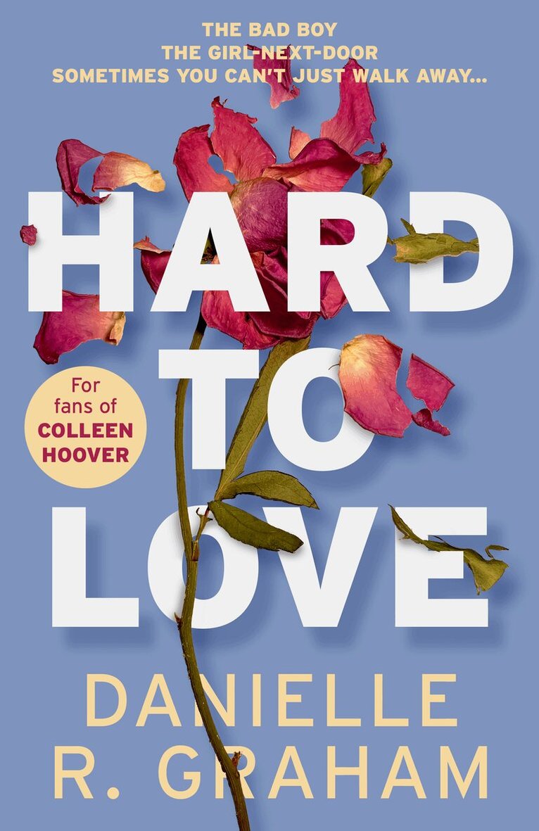Danielle R. Graham - Hard to Love, Häftad