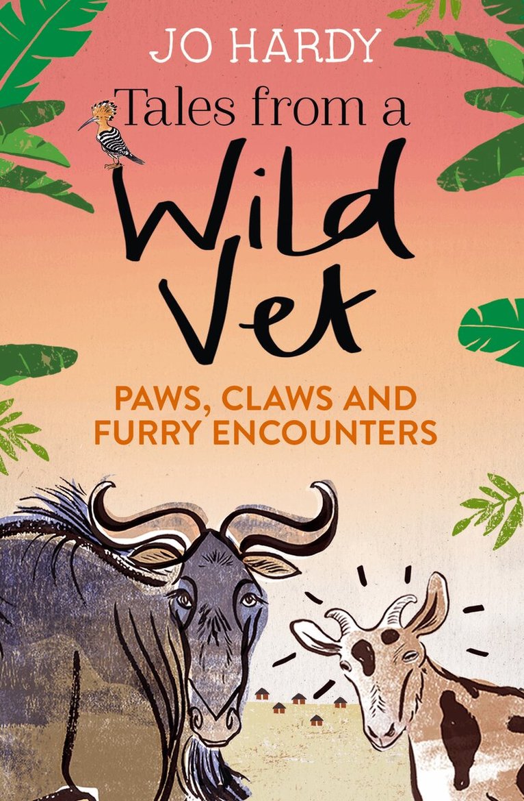 Jo Hardy, Caro Handley - Tales from a Wild Vet, E-bok