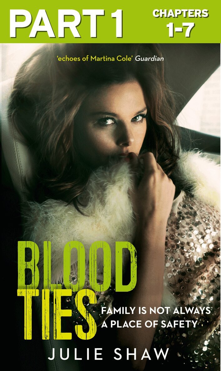 Julie Shaw - Blood Ties: Part 1 of 3, E-bok