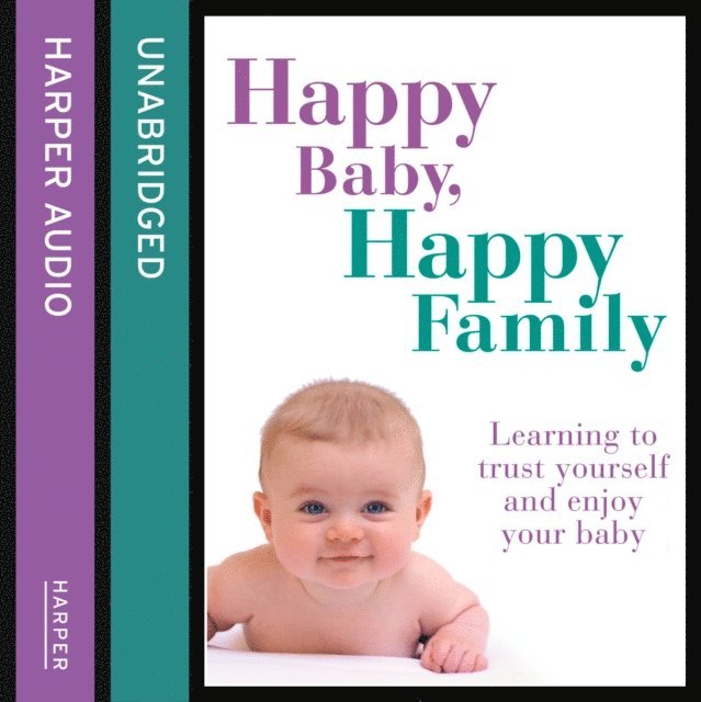 Sarah Beeson - Happy Baby, Happy Family, Ljudbok. Tillgänglighet: Lägg i varukorg