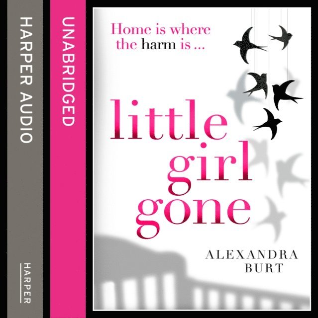 Alexandra Burt - Little Girl Gone, Ljudbok